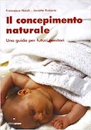 Il Concepimento Naturale – Una Guida per Futuri Genitori