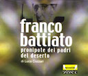 Franco Battiato Pronipote dei Padri del Deserto