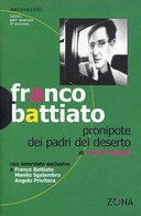 Franco Battiato Pronipote dei Padri del Deserto