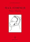 Max Stirner – Vita e Opere