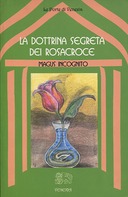 La Dottrina Segreta dei Rosacroce