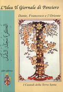 Dante, Francesco e l’Oriente – I Custodi della Terra Santa