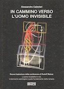 In Cammino Verso l'Uomo Invisibile, Calzolari Alessandro