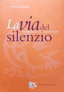 La Via del Silenzio – Meditazione e Consapevolezza