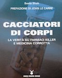 Cacciatori di Corpi – La Verità su Farmaci Killer e Medicina Corrotta