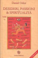 Desideri, Passioni & Spiritualità • L’Unità dell’Essere