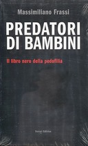 Predatori di Bambini, Frassi Massimiliano