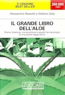 Il Grande Libro dell’Aloe – Storia, Botanica, Composizione e Aspetti Farmacologici di una Pianta Leggendaria