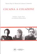 Cocaina a Colazione – Schifano・Angeli・Festa i Tre Pittori Démoni Dostoevskiani
