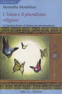 L’Islam e il Pluralismo Religioso