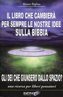 Il Libro che Cambierà per Sempre le Nostre Idee sulla Bibbia • Gli Dei che Giunsero dallo Spazio?