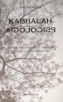Kabbalah Psicologica – Il Potere Psicologico e Spirituale delle Lettere Ebraiche