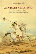 Un Principe nel Deserto – Leone Caetani nel Sinai e nel Sahara. I diari, le Lettere, le Fotografie (1888-1890)