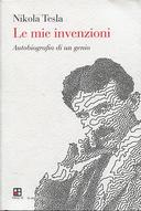 Le Mie Invenzioni – Autobiografia di un Genio