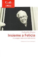 Insieme a Felicia – Il Coraggio nella Voce delle Donne