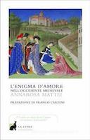 L’Enigma d’Amore nell’Occidente Medievale